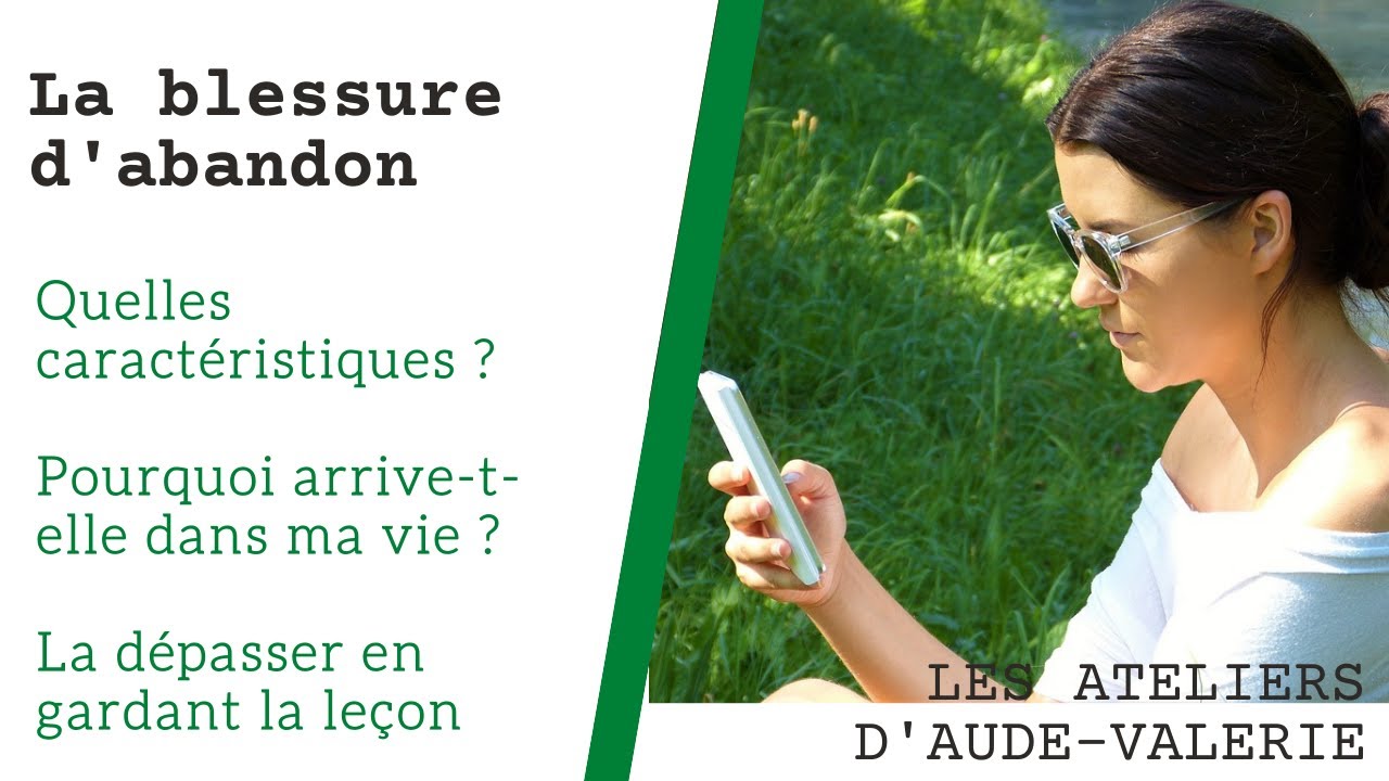 Comprendre et se libérer de la blessure d'abandon #gestiondesemotions #