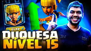 ESTREANDO A DUQUESA NÍVEL 15!!! #56K#CLASHROYALE #AOVIVO