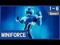 Miniforce Season 1 Ep1~6