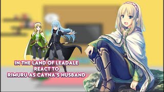 In the land of Leadale react to Rimuru as Cayna’s husband |Gacha reaction| [AU] ship: Rimuru x Cayna