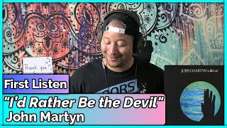 John Martyn- I’d Rather Be the Devil REACTION & REVIEW