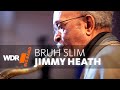 R.I.P - Jimmy Heath & WDR BIG BAND - Bruh Slim