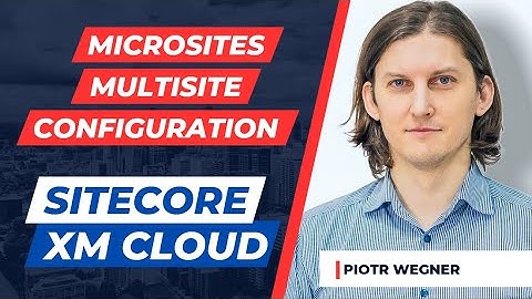 Microsites and multisite plugin in Sitecore XM Cloud