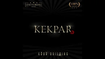 Kôba BUILDING - KEKPAR ( Audio )
