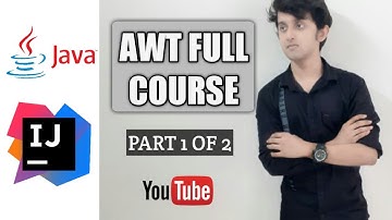 AWT(JAVA) FULL COURSE PART 1 OF 2