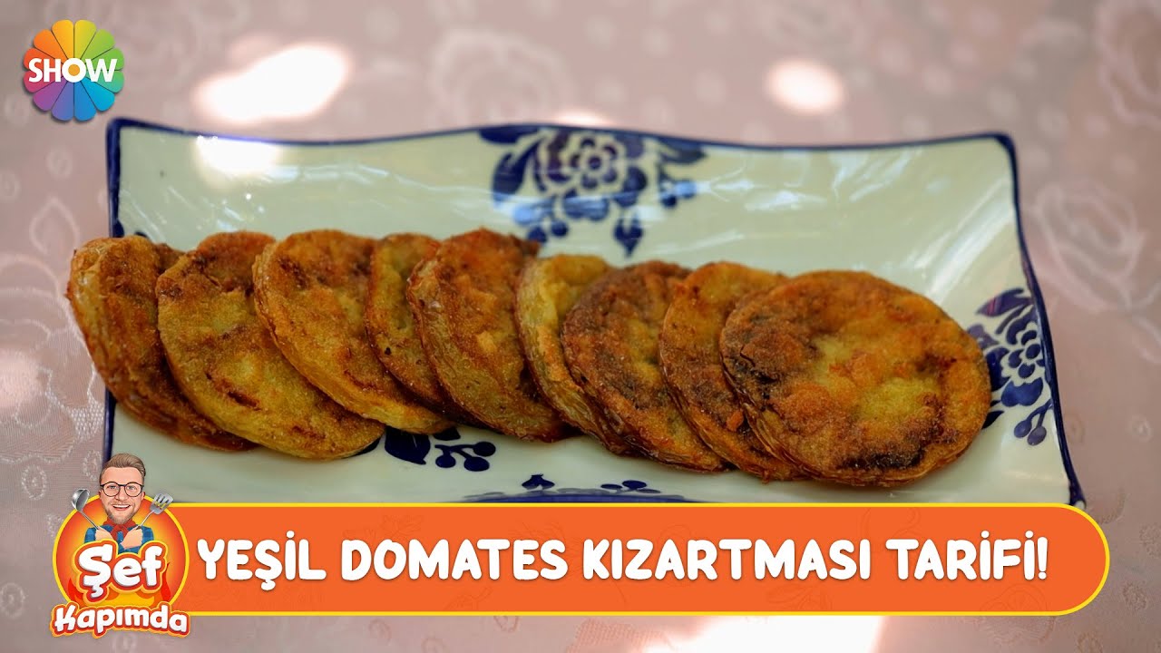 Yeşil domates kızartması tarifi! | Şef Kapımda 62. Bölüm