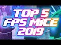 Top 5 FPS Gaming Mice of 2019!!