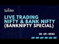 LIVE BANK NIFTY &amp; NIFTY TRADING | BANKNIFTY SPECIAL | 20 SEPTEMBER 2023