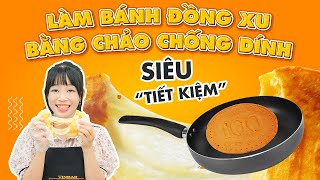 Hướng Dẫn Cách Làm Bánh Đồng Xu Phô Mai Bằng Chảo Chống Dính l Vinbar