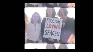 Foolish Loving Spaces - New Album