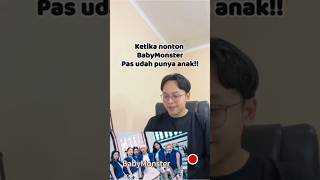 Ketika Nonton BABYMONSTER pas udah punya anak!! #babymonster #batterup
