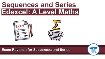 A Level Maths | Pure - Year 2 | Exam Revision for Sequences and Series