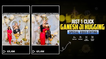 Lord Ganesha Hugging Reels Editing | Ganapati Bappa Ai Hug Video Editing | Ganesh Hugging Video
