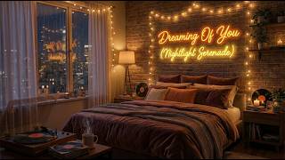 Dreaming of You - Late Night R&B Cover (Nightlight Serenade)