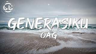 OAG - Generasiku (Lyrics) chords