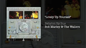 Lively Up Yourself (1978) - Bob Marley & The Wailers