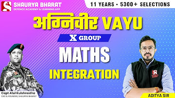 Integration -  For Air Force II Agniveer Vayu X Group Math II by Aditya sir