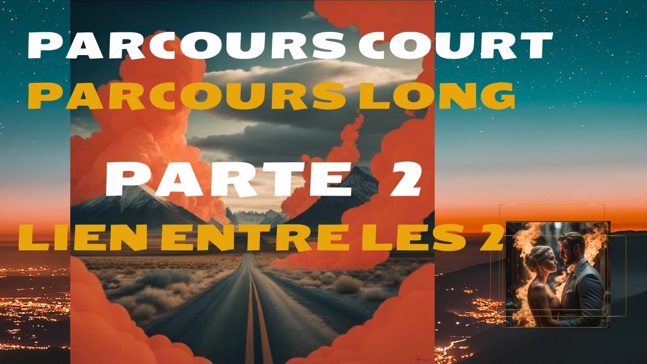 Parcours long VS Parcours court partie 2
