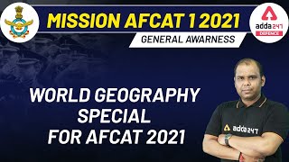 MISSION AFCAT (I) 2021 Exam Preparation | General Awareness | World Geography Special For AFCAT 2021