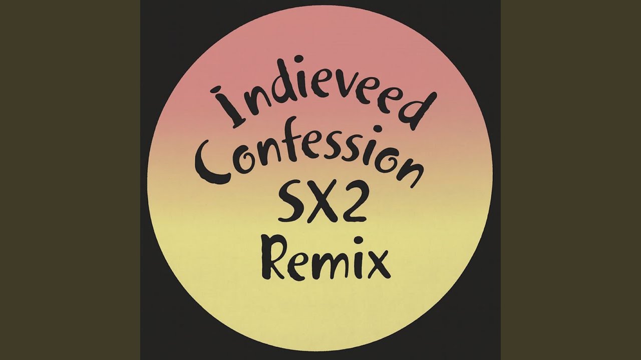Confession (SX2 Remix) auf YouTube ansehen Confession (SX2 Remix) auf YouTube ansehen