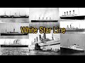 Evolution of white star line ships  evoluo dos navios da white star line 2018 version