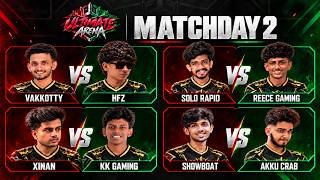 Ultimate Arena | Matchday 2 | Vakkotty vs HFZ | Solo Rapid vs Reece | Showboat vs Akku | Xinan vs KK screenshot 2