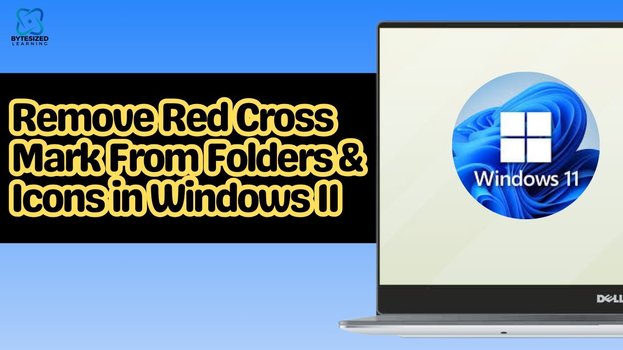 How to Remove Red Cross Mark From Folders & Icons in Windows 11 - YouTube