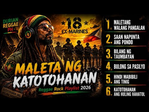 🔥 HINDI LAHAT KAYANG ITAGO 🔥| MALETA NG KATOTOHANAN | Protest Reggae Rock Anthem Playlist 2026