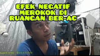 Efek negatif merokok di ruangan ber AC