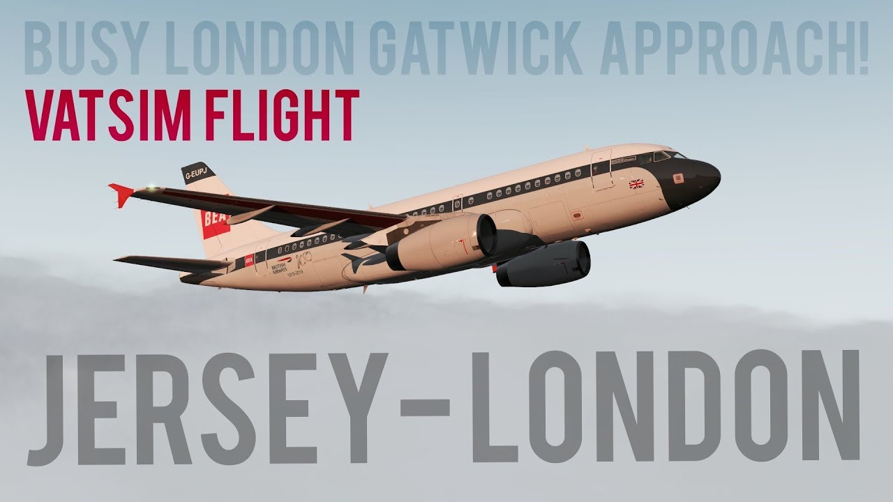 X-Plane 11 | BUSY and FOGGY London Gatwick VATSIM Approach | British Airways A319 'BEA Livery'