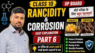 Rancidity & Corrosion | Class 10 Chemistry | Part 6 🔥 | (UP Board Hindi Medium)