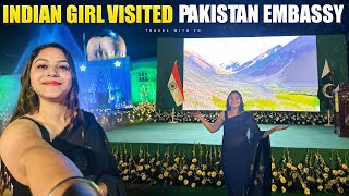 Indian girl visited Pakistan 🇵🇰High Commission for Iftar Dinner party🇮🇳Got invitation by embassy