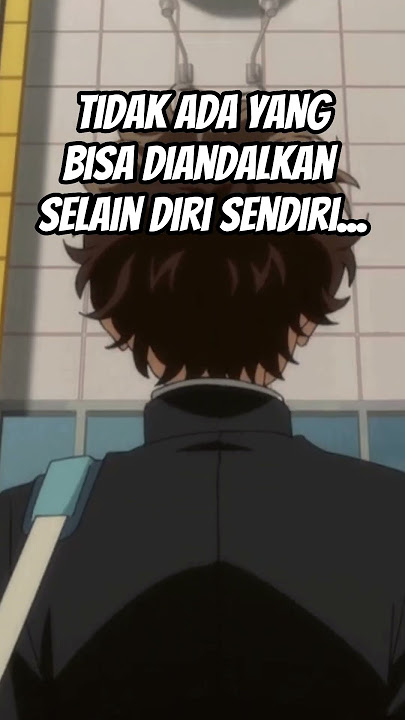 KATA-KATA MOTIVASI ANIME || QUOTES ANIME 22 DETIK #anime #animeedit #animesad #katakatamotivasi