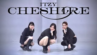 [MIRRORED] ITZY(있지) - Cheshire 3인 버전 | 3 members DANCE COVER | 체셔 안무 거울모드 커버댄스