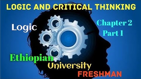 Logic Ethiopian University Freshman Chapter_2 p_1