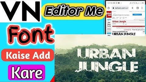 How To Install Custom Fonts In VN - VN Video Editor Tutorial VN app me font kaise add kare