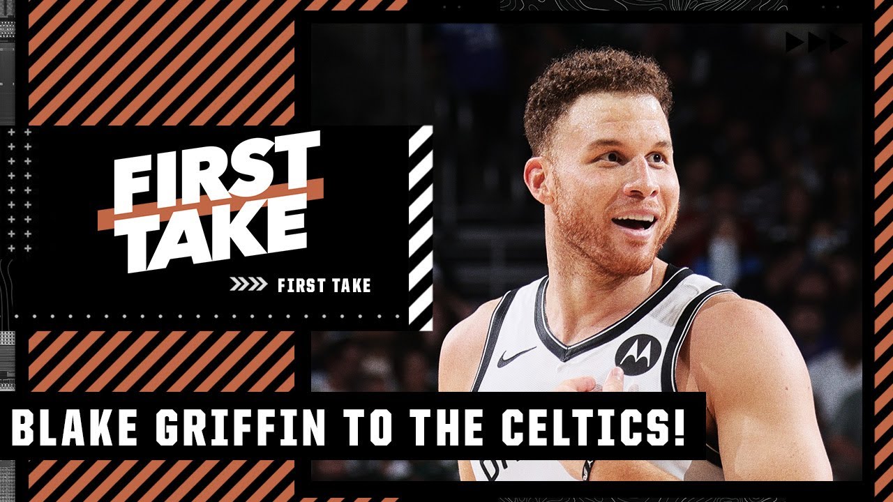 Stephen A. reacts to Blake Griffin signing a 1-year deal with the Boston  Celtics