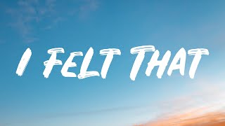 Blackbear - I Felt That (Lyrics) Resimi