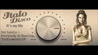 Ken Laszlo - Everybody Is Dancing (Instrumental) (F)