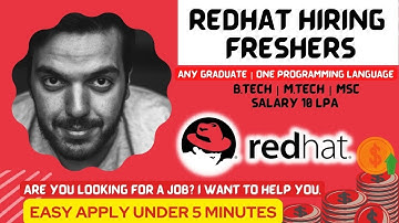 Redhat Hiring Freshers| Intern | B.Tech/MCA/MTech | 10 LPA Salary | Software Engineer | 0-2 Yrs|2022