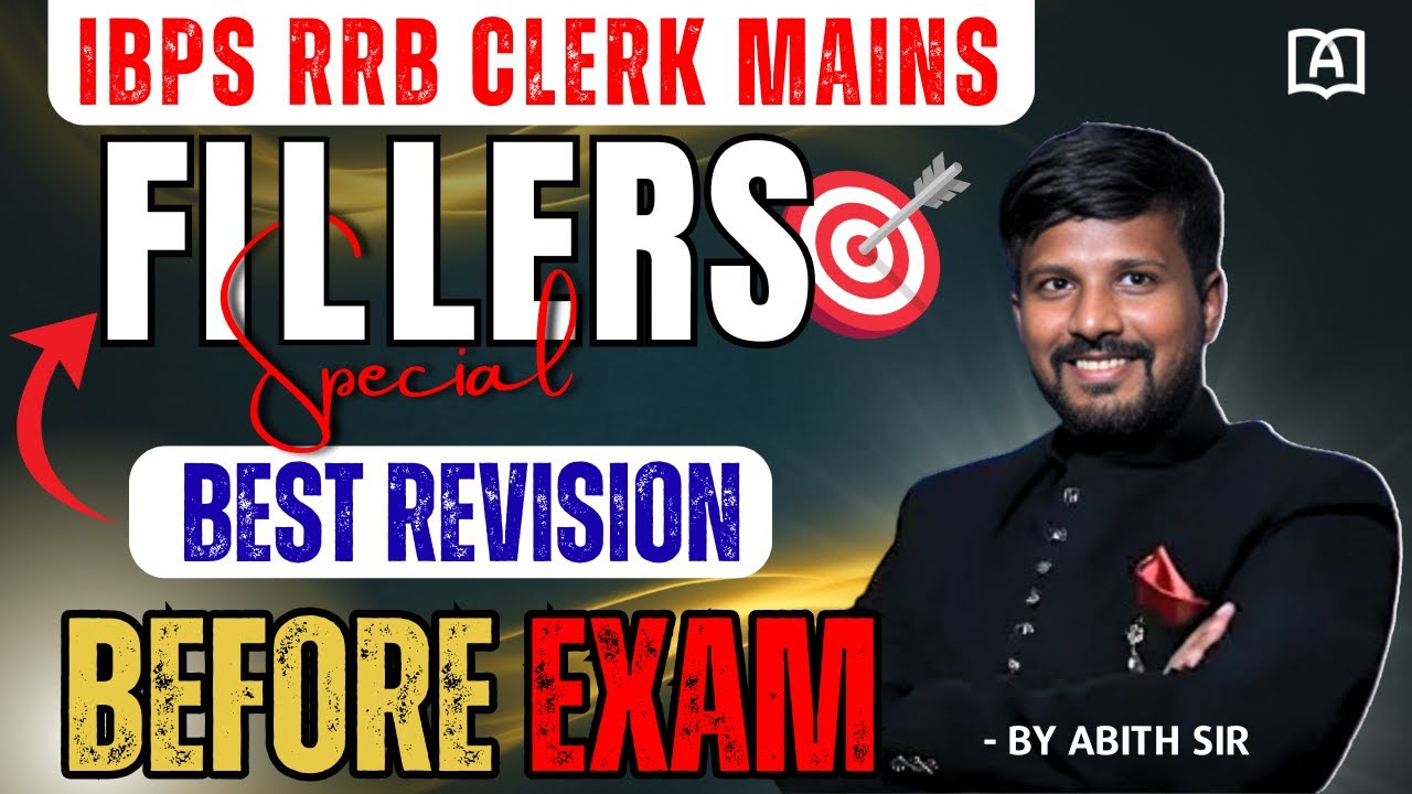 BEST APPROACH TO FILLERS | MUCH NEEDED VIDEO | RRB CLERK MAINS | MR.ABITH