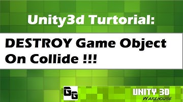 Unity 3D  destroy Game Object On Collide