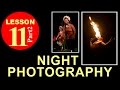 Lesson11.2 - Night Photography (Photography Tutorials)
