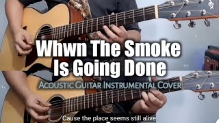 Video thumbnail of "When The Smoke Is Going Done - Scorpion || Acoustic Guitar cover by Akbar"