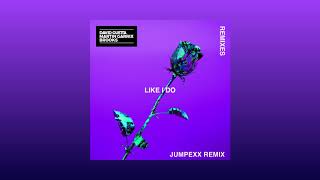 David Guetta, Martin Garrix & Brooks - Like I Do (Jumpexx Remix)[Soonvibes Contest] Resimi