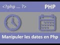 Manipulations et oprations sur les dates en php