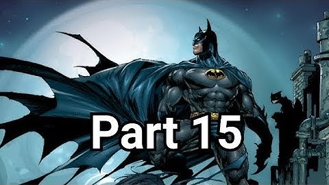 Batman the dark knight rises (Android) Part 15