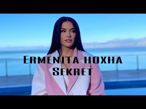 Ermenita hoxha - Sekret (4K Video) Official