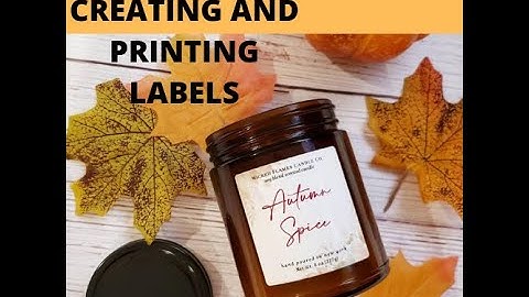 CREATING AND PRINTING CANDLE LABELS FROM HOME/ ONLINE LABEL DESIGNER TUTORIAL / DIY