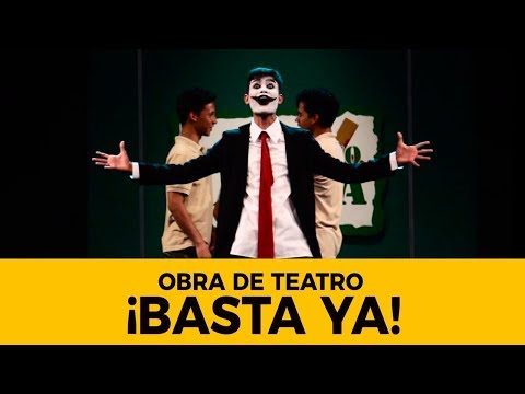 Obra de teatro "Basta Ya" (Bullying)  - El Evangelio Cambia